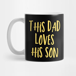 This Dad Loves His Son Mug